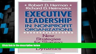 Big Deals  Executive Leadership in Nonprofit Organizations: New Strategies for Shaping