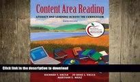 READ THE NEW BOOK Content Area Reading: Literacy and Learning Across the Curriculum (10th Edition)