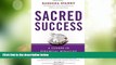 Big Deals  Sacred Success: A Course in Financial Miracles  Best Seller Books Most Wanted