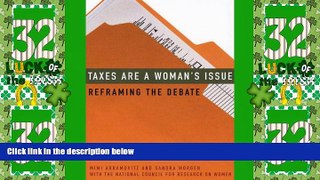 Big Deals  Taxes Are a Woman s Issue: Reframing the Debate  Best Seller Books Best Seller