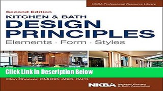 [Best] Kitchen and Bath Design Principles: Elements, Form, Styles (NKBA Professional Resource