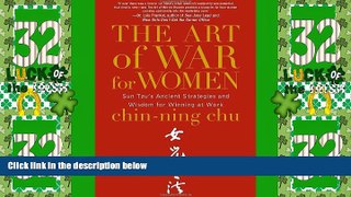 Big Deals  The Art of War for Women: Sun Tzu s Ancient Strategies and Wisdom for Winning at Work