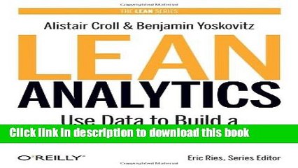 [PDF] Lean Analytics: Use Data to Build a Better Startup Faster Full Online[PDF] Lean Analytics: