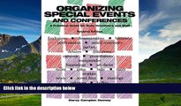 Must Have  Organizing Special Events and Conferences: A Practical Guide for Busy Volunteers and