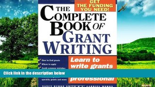 Must Have  The Complete Book of Grant Writing: Learn to Write Grants Like a Professional  READ