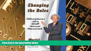 Big Deals  Changing the Rules: Adventures of a Wall Street Maverick  Free Full Read Most Wanted