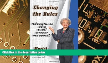 Big Deals  Changing the Rules: Adventures of a Wall Street Maverick  Free Full Read Most Wanted