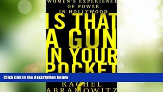 Big Deals  Is That a Gun in Your Pocket?: Women s Experience of Power in Hollywood  Best Seller