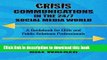 [PDF] Crisis Communications in the 24/7 Social Media World: A Guidebook for CEOs and Public