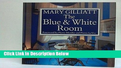 [Reads] The Blue and White Room Online Books