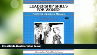 Big Deals  Crisp: Leadership Skills for Women, Revised Edition: Achieving Impact as a Manager