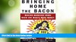 Big Deals  Bringing Home the Bacon: Making Marriage Work When She Makes More Money  Best Seller