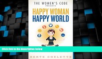 Big Deals  The Women s Code presents: Happy Woman Happy World  Best Seller Books Best Seller