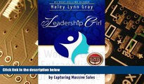 Big Deals  Leadership Girl: Empowering Women Entrepreneurs to Achieve Extraordinary Results by