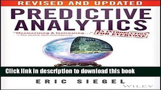 [PDF] Predictive Analytics: The Power to Predict Who Will Click, Buy, Lie, or Die Full Online