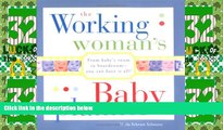 Must Have PDF  The Working Woman s Baby Planner: From baby s room to boardroom--you can have it