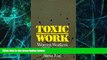 Big Deals  Toxic Work: Women Workers at GTE Lenkurt (Labor And Social Change)  Best Seller Books