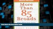 Big Deals  More Than 85 Broads: Women Making Career Choices, Taking Risks, and Defining