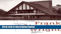 Books A Guide to Oak Park s Frank Lloyd Wright and Prairie School Historic District Full Online