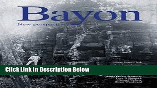 Download Bayon: New Perspectives [Online Books]