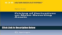 [PDF] Pricing of Derivatives on Mean-Reverting Assets (Lecture Notes in Economics and Mathematical