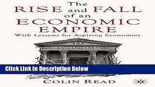 [PDF] The Rise and Fall of an Economic Empire: With Lessons for Aspiring Economies [Online Books]
