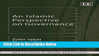 [PDF] An Islamic Perspective on Governance (New Horizons in Money and Finance) Ebook Online