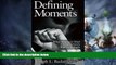 Big Deals  Defining Moments: When Managers Must Choose Between Right and Right  Best Seller Books