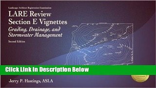 Books LARE Review, Section E Vignettes: Grading, Drainage, and Stormwater Management, 2nd Ed Full