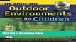 Books Designing Outdoor Environments for Children: Landscaping School Yards, Gardens and