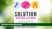 Big Deals  The Solution Revolution: How Business, Government, and Social Enterprises Are Teaming