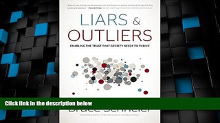 Must Have PDF  Liars and Outliers: Enabling the Trust that Society Needs to Thrive  Free Full Read