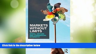 Big Deals  Markets without Limits: Moral Virtues and Commercial Interests  Free Full Read Best