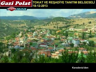 TOKAT VE REŞADİYE TANITIM BELGESELİ 18-12-2013