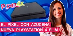 El Píxel con Azucena: Nueva PlayStation 4 Slim