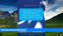 READ FREE FULL  Corporate Social Responsibility, Private Law and Global Supply Chains