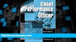 Big Deals  CHIEF PERFORMANCE OFFICER: Measuring What Matters, Managing What Can Be Measured  Free