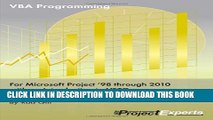 [New PDF] VBA Programming for Microsoft Project  98 through 2010 with an Introduction to VSTO