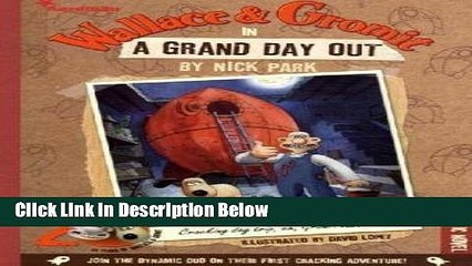Download Wallace and Gromit in a Grand Day Out: Graphic Novel Full Online