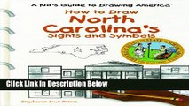 [PDF] North Carolina s Sights and Symbols (Kid s Guide to Drawing America) Book Online
