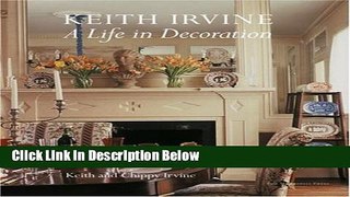 Books Keith Irvine: A Life in Decoration Full Online