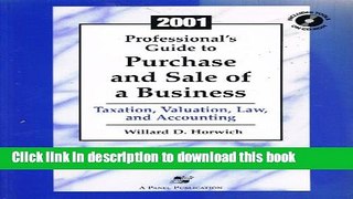 [PDF] Professional s Guide to Purchase and Sale of a Business: Taxation, Valuation, Law, and