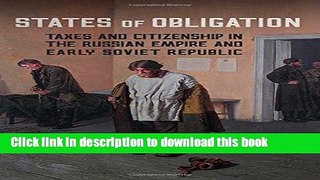 [PDF] States of Obligation: Taxes and Citizenship in the Russian Empire and Early Soviet Republic