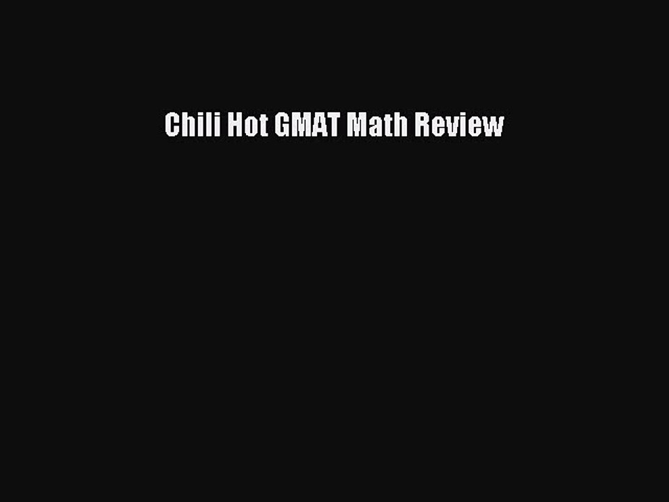 [PDF] Chili Hot GMAT Math Review Popular Online
