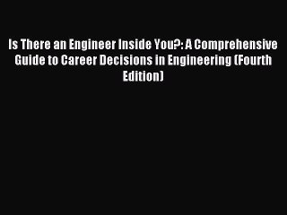 [PDF] Is There an Engineer Inside You?: A Comprehensive Guide to Career Decisions in Engineering