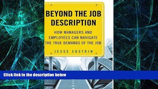 Must Have  Beyond the Job Description: How Managers and Employees Can Navigate the True Demands