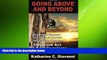 READ book  Going Above and Beyond: Reach the Pinnacle of Customer Service by Learning How to . .