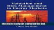 [Download] Valuation and Risk Management in Energy Markets Paperback Free