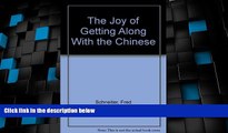 Big Deals  The Joy of Getting Along With the Chinese  Best Seller Books Best Seller