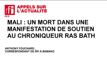 Mali : un mort dans une manifestation de soutien au chroniqueur Ras Bath